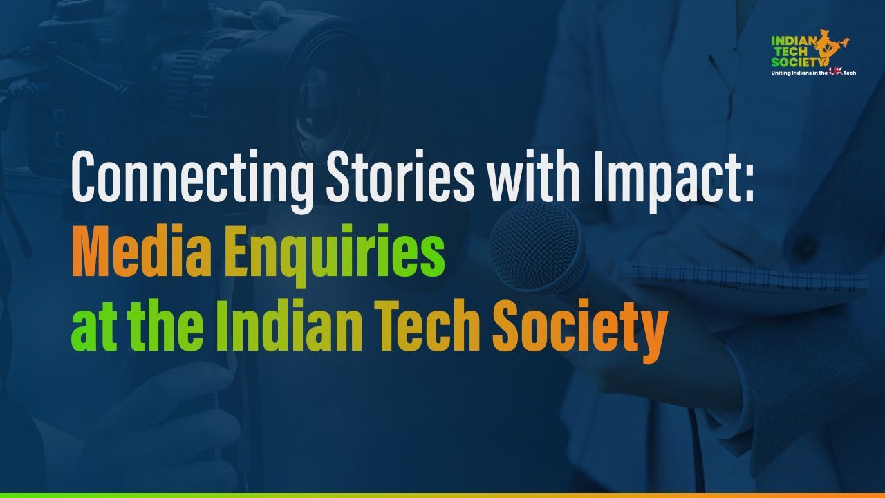 Connecting Stories with Impact Media Enquiries at the Indian Tech Society